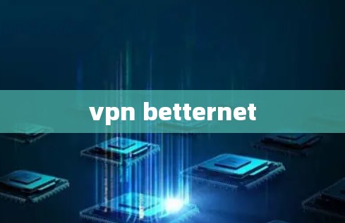 vpn betternet