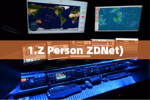 1.Z Person ZDNet)